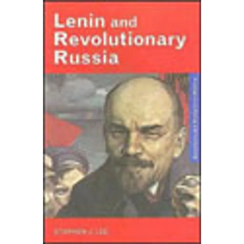 LENIN AND THE BOLSHEVIKS, 1903-1924