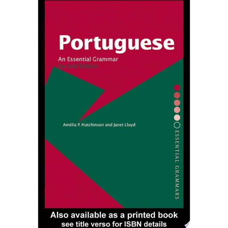 PORTUGUESE - AN ESSENTIAL GRAMMAR