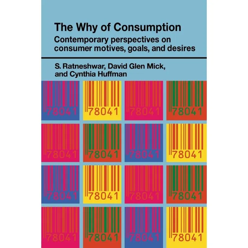 The Why of Consumption