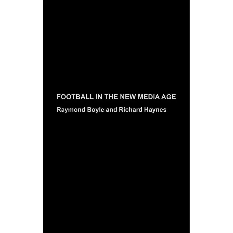 Football in the New Media Age