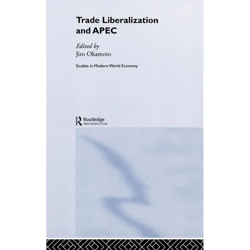 Trade Liberalization and APEC