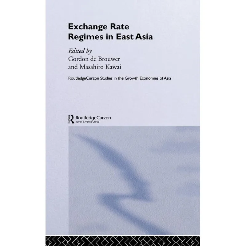 Exchange Rate Regimes in East Asia