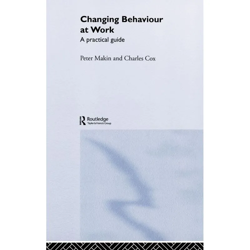 Changing Behaviour at Work