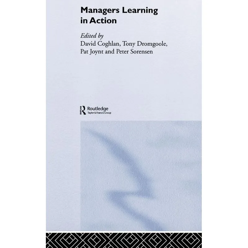 Managers Learning in Action