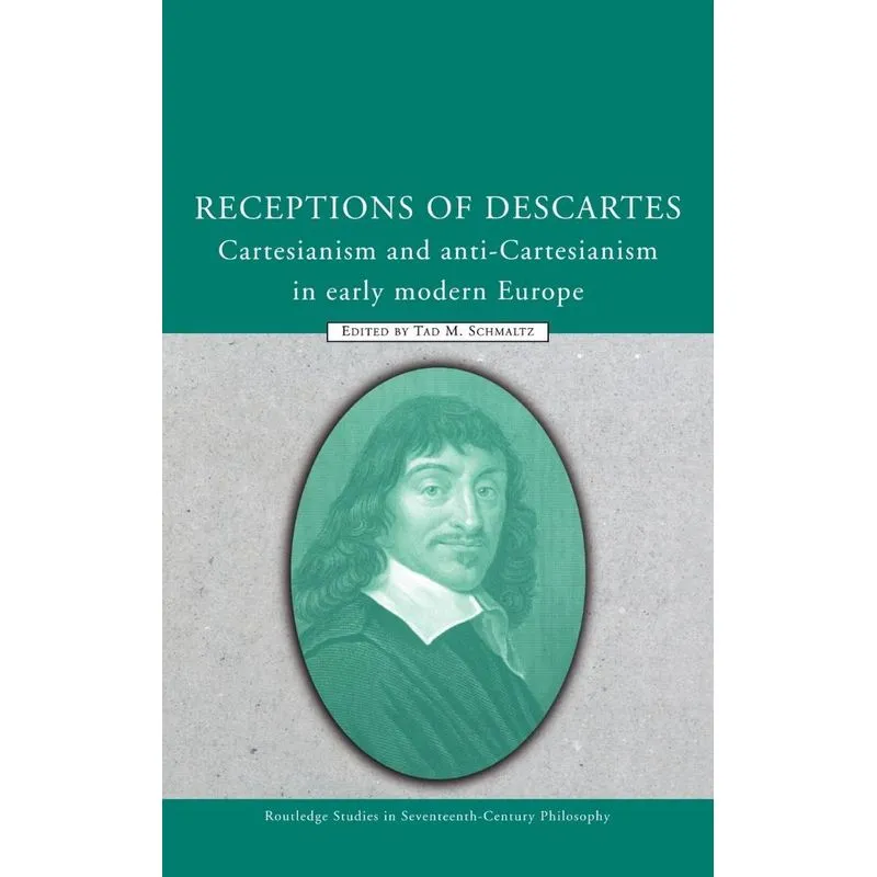 Receptions of Descartes