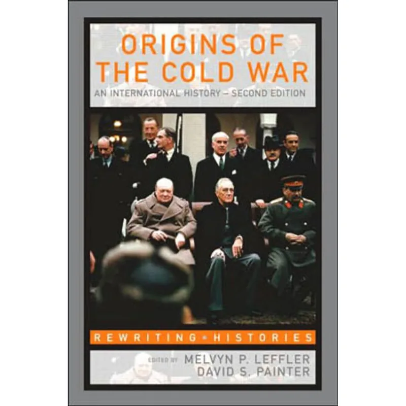 ORIGINS OF THE COLD WAR - AN INTERNATIONAL HISTORY