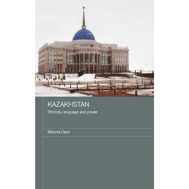 Kazakhstan - Ethnicity, Language and Power