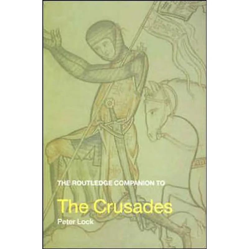 ROUTLEDGE COMPANION TO THE CRUSADES, THE