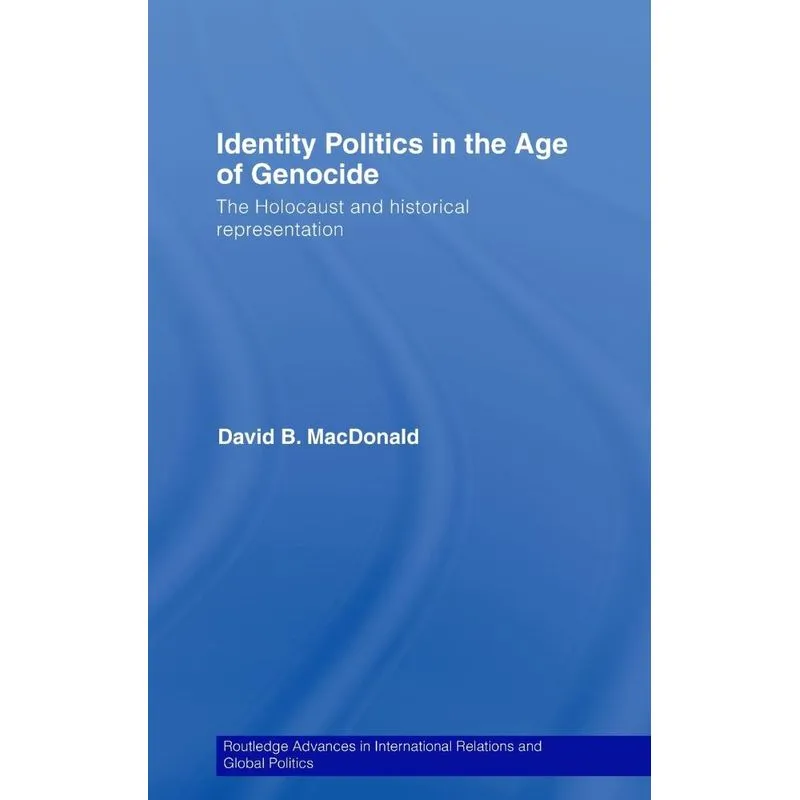 Identity Politics in the Age of Genocide