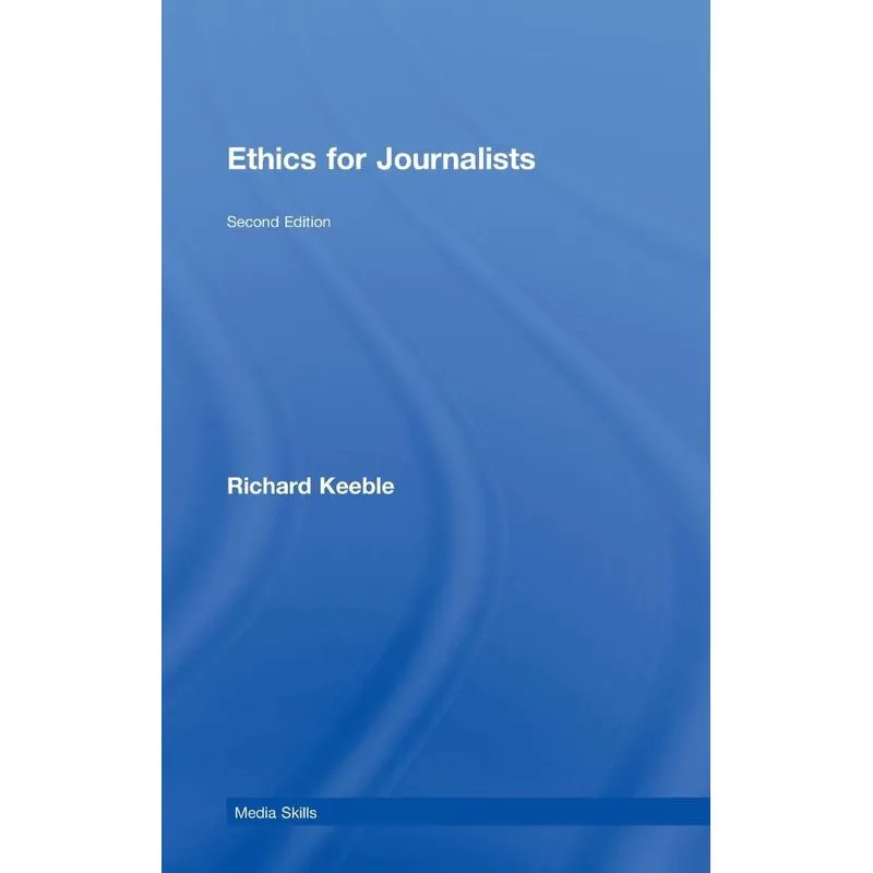 Ethics for Journalists
