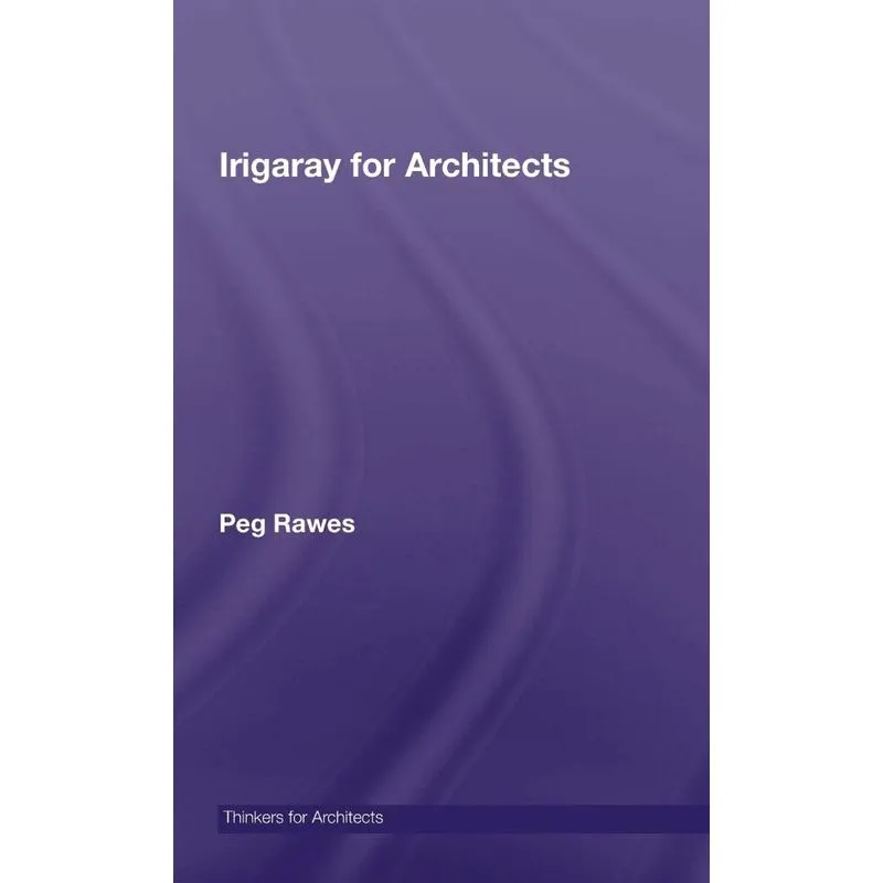 Irigaray for Architects