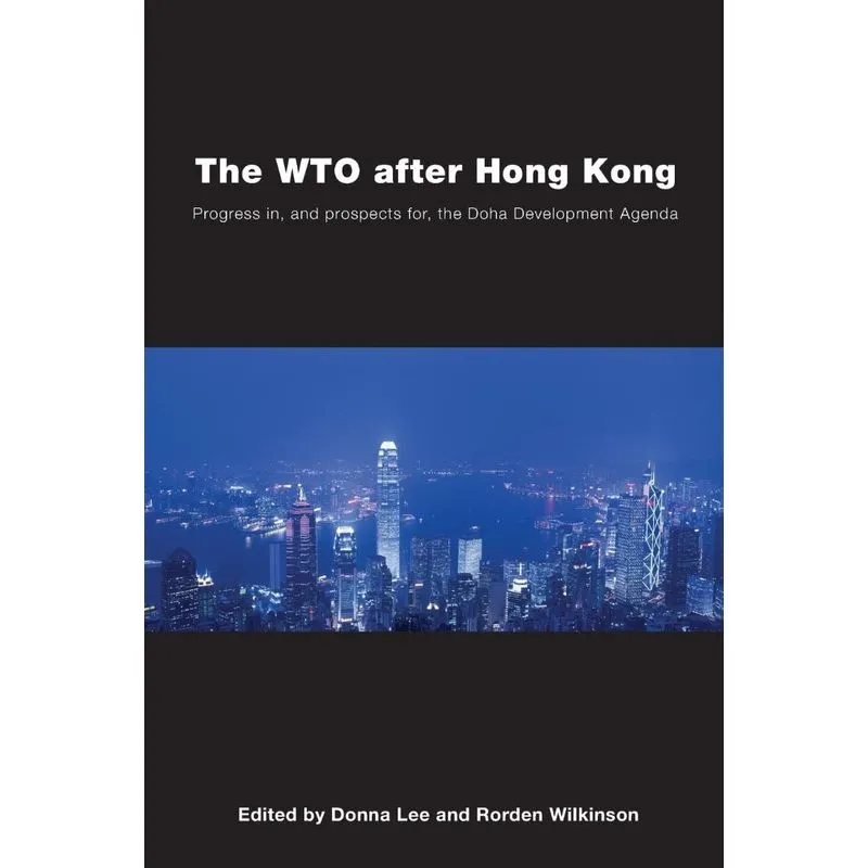 The WTO after Hong Kong
