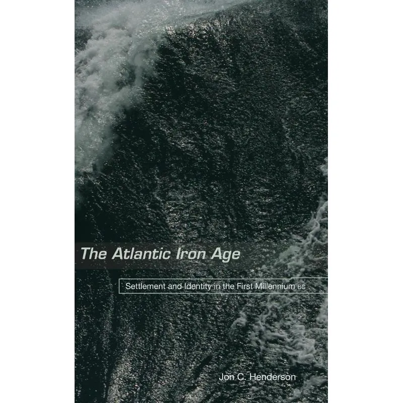 The Atlantic Iron Age