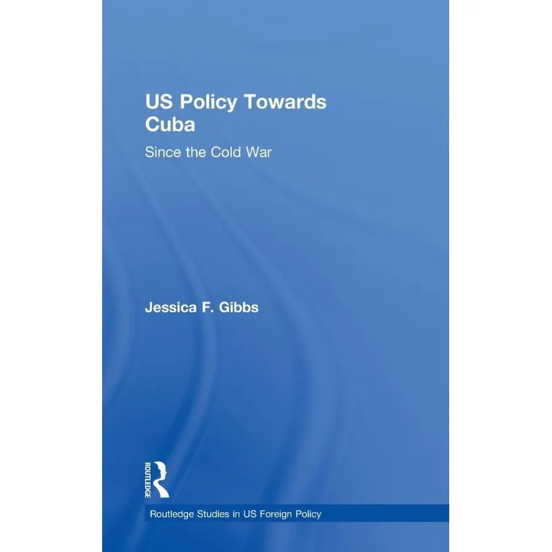 US Policy Towards Cuba