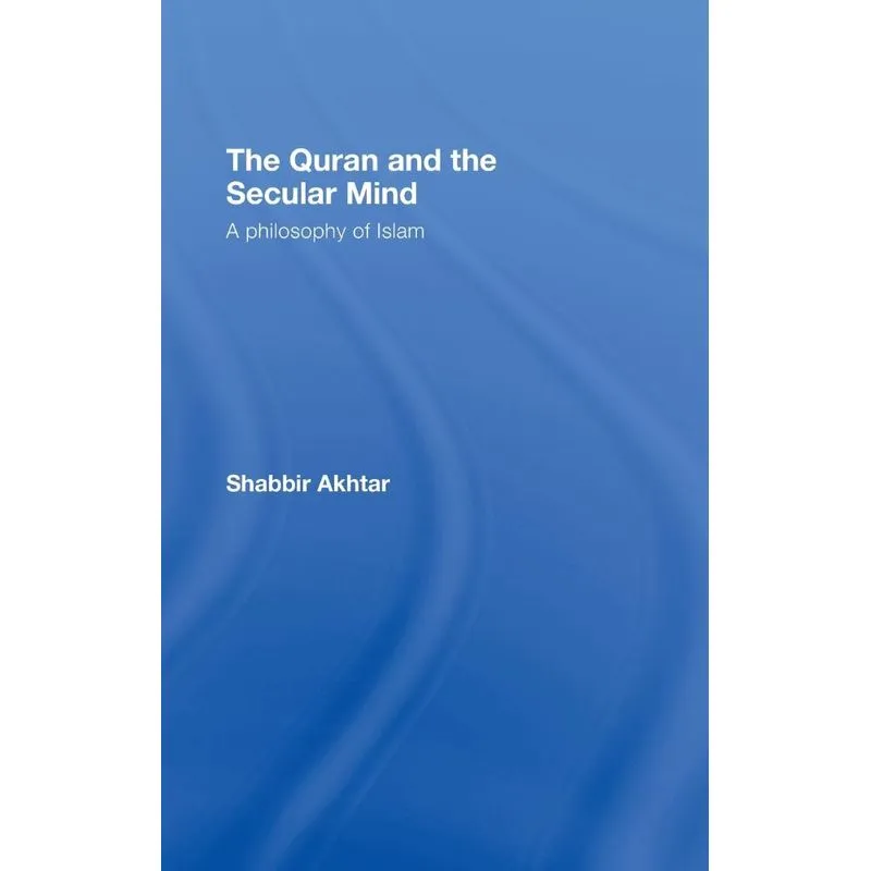 The Quran and the Secular Mind
