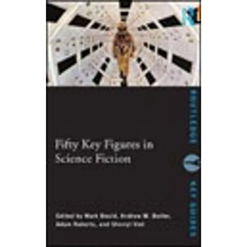 FIFTY KEY FIGURES IN SCIENCE FICTION