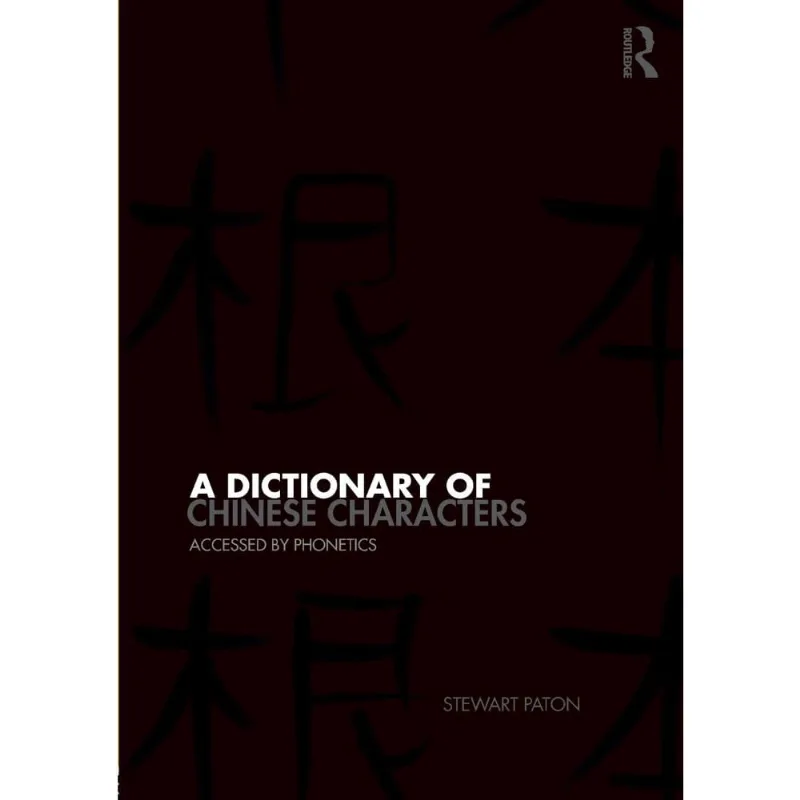 A Dictionary of Chinese Characters