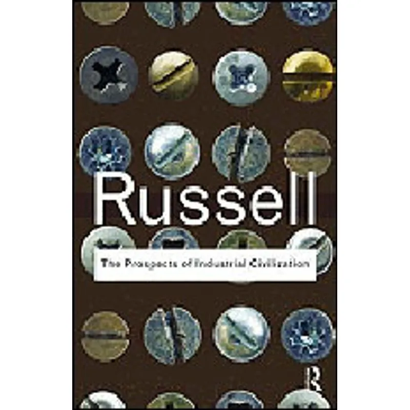 PROSPECTS OF INDUSTRIAL CIVILIZATION, THE