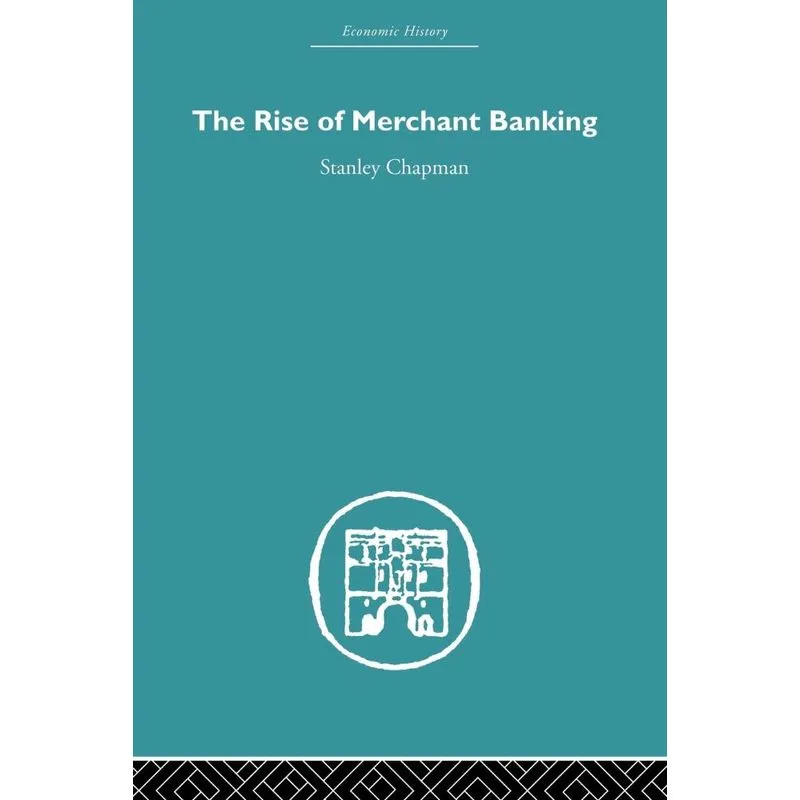 The Rise of Merchant Banking