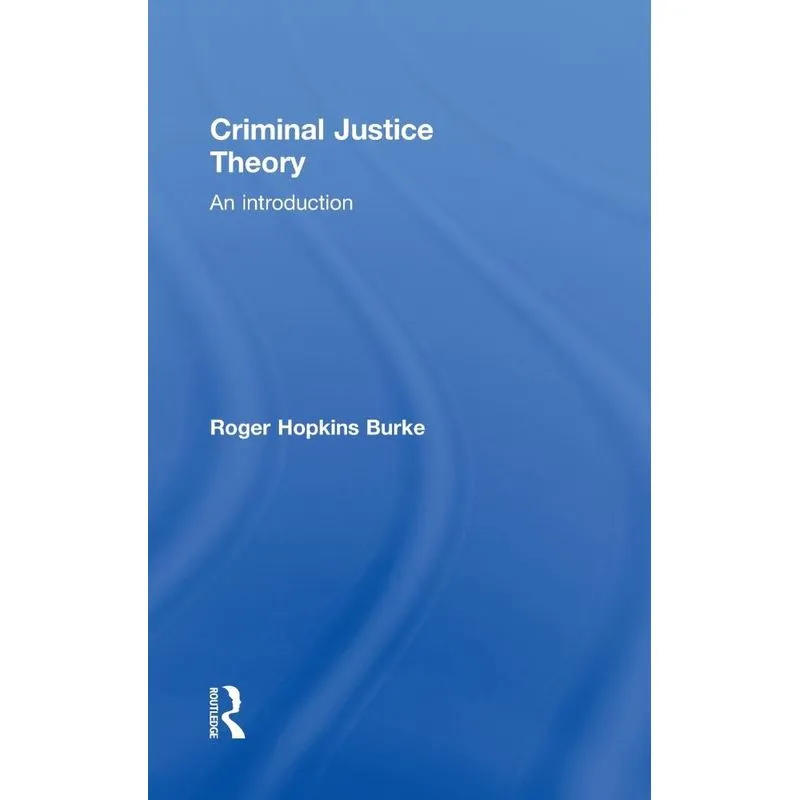 Criminal Justice Theory