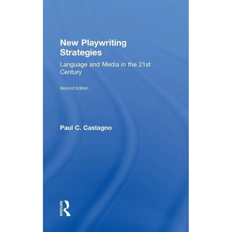 New Playwriting Strategies
