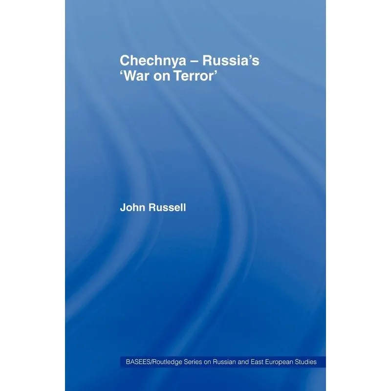 Chechnya - Russias War on Terror
