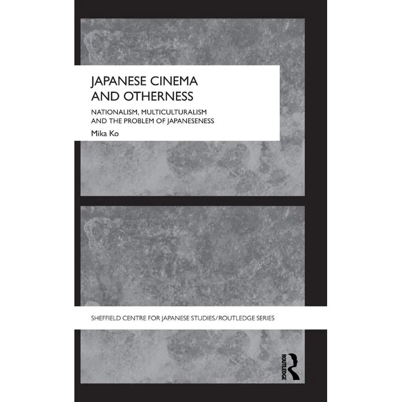 Japanese Cinema and Otherness