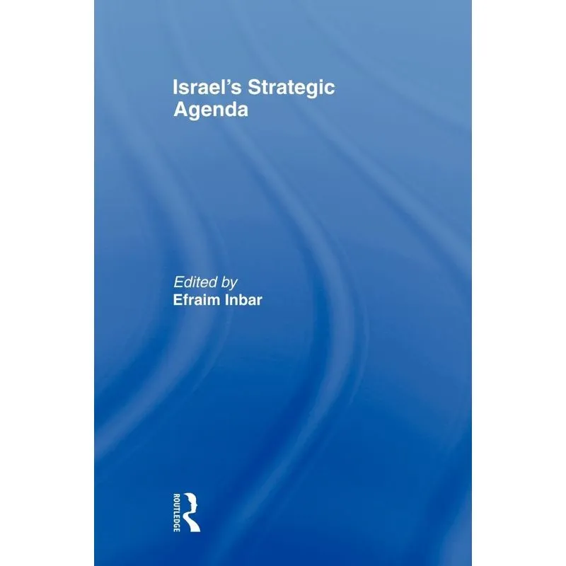 Israels Strategic Agenda