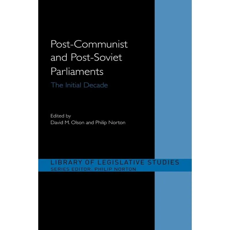 Post-Communist and Post-Soviet Parliaments