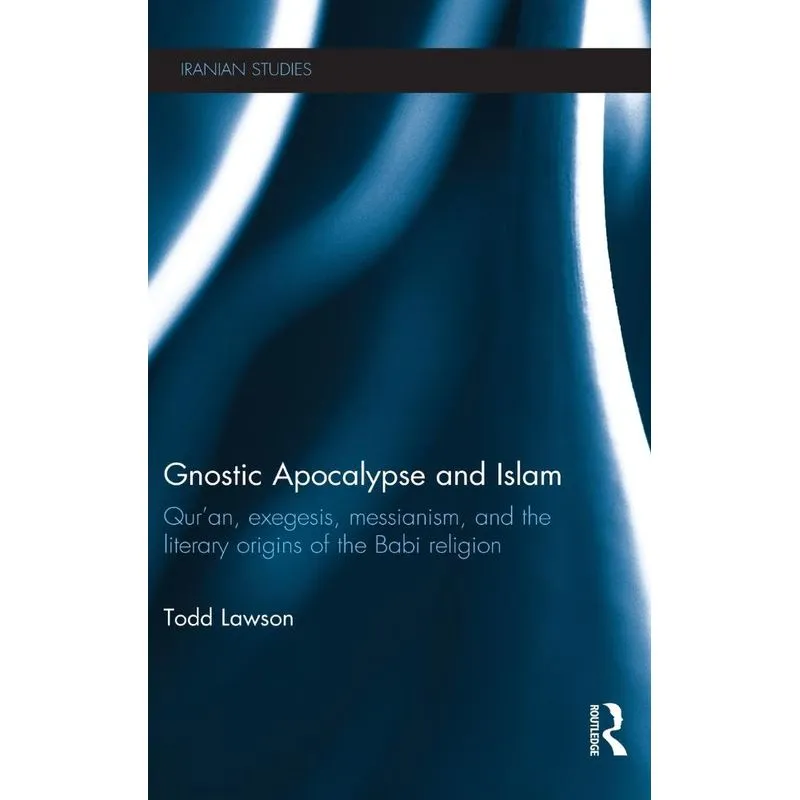 Gnostic Apocalypse and Islam