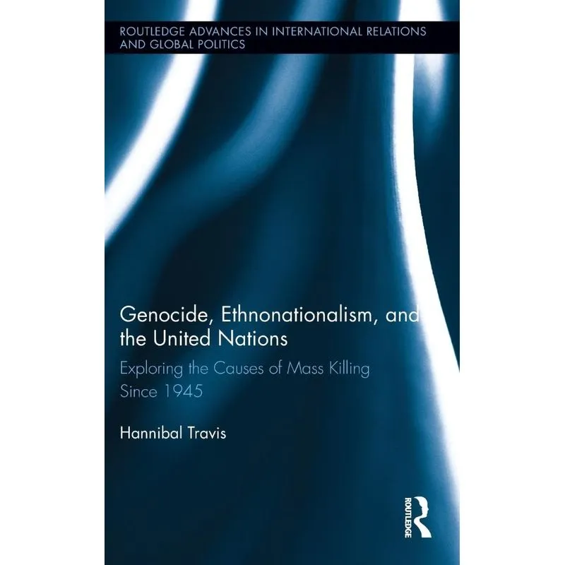 Genocide, Ethnonationalism, and the United Nations