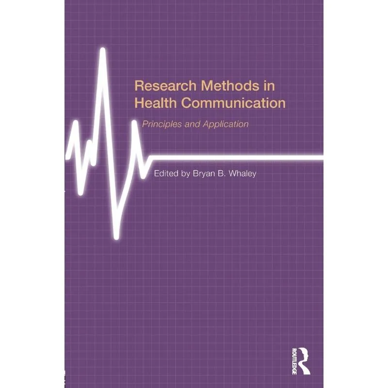 Research Methods in Health Communication