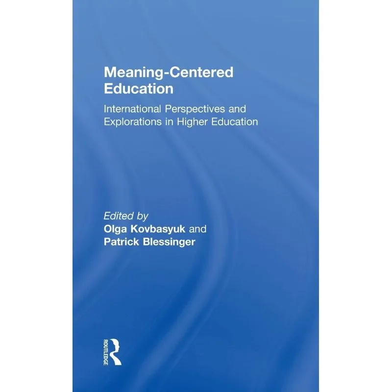 Meaning-Centered Education