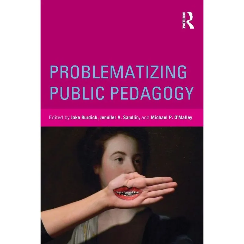 Problematizing Public Pedagogy