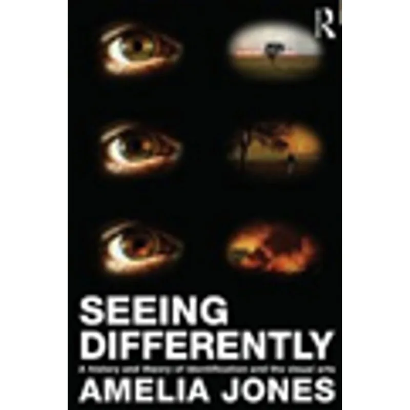 SEEING DIFFERENTLY - IDENTIFICATION, CONTEMPORARY ART AND VISUAL CULTURE