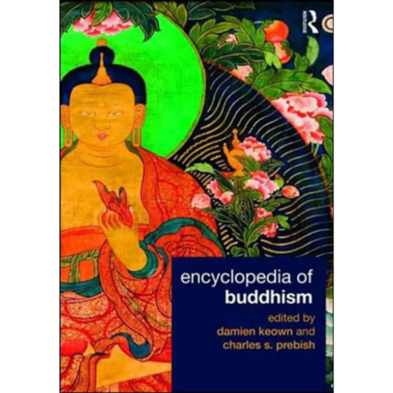 ENCYCLOPEDIA OF BUDDHISM