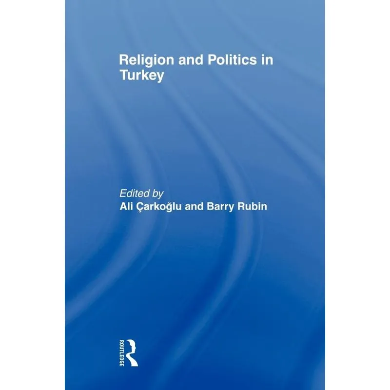 Religion and Politics in Turkey