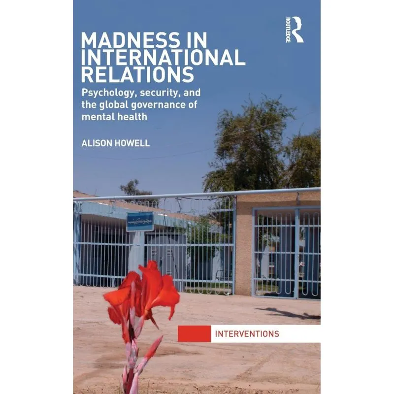Madness in International Relations