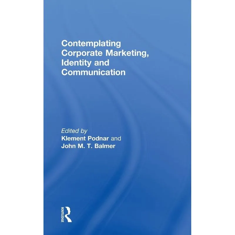 Contemplating Corporate Marketing, Identity and Communicati