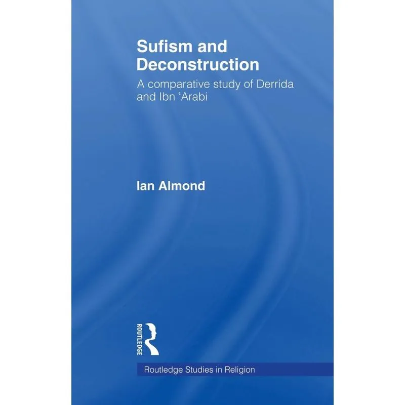 Sufism And Deconstruction