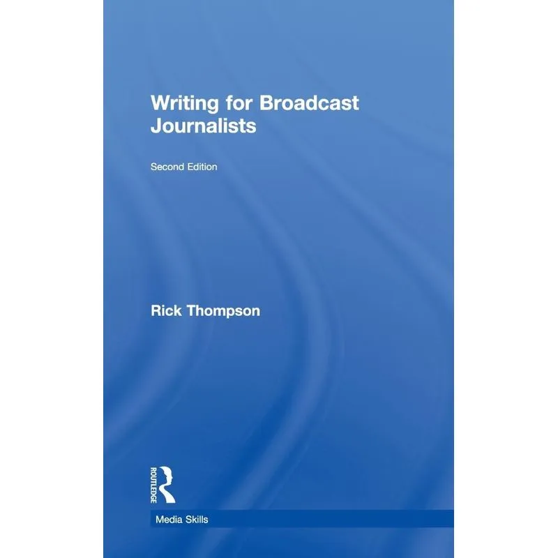 Writing for Broadcast Journalists