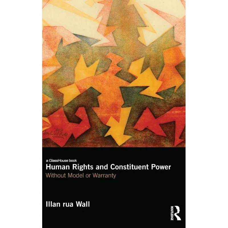 Human Rights and Constituent Power
