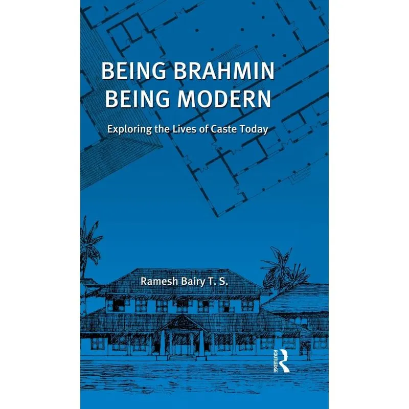 Being Brahmin, Being Modern