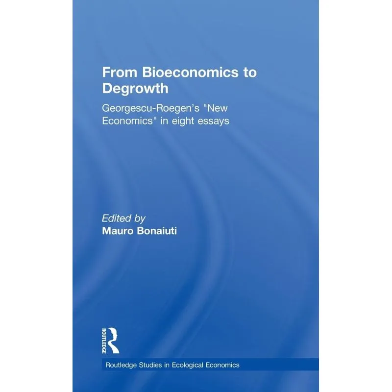From Bioeconomics to Degrowth