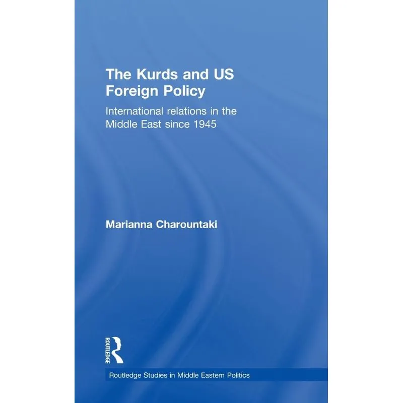 The Kurds and US Foreign Policy