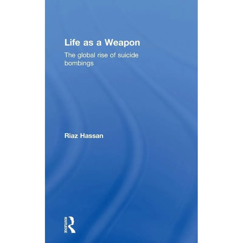 Life as a Weapon