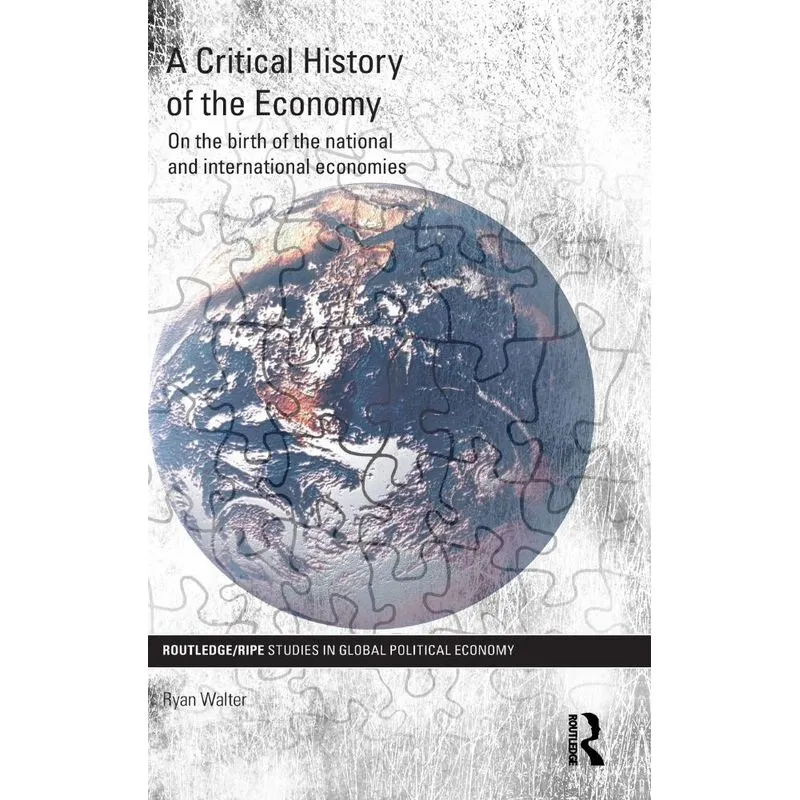A Critical History of the Economy