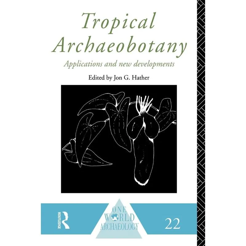 Tropical Archaeobotany