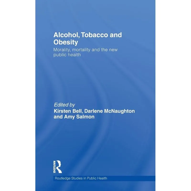 Alcohol, Tobacco and Obesity