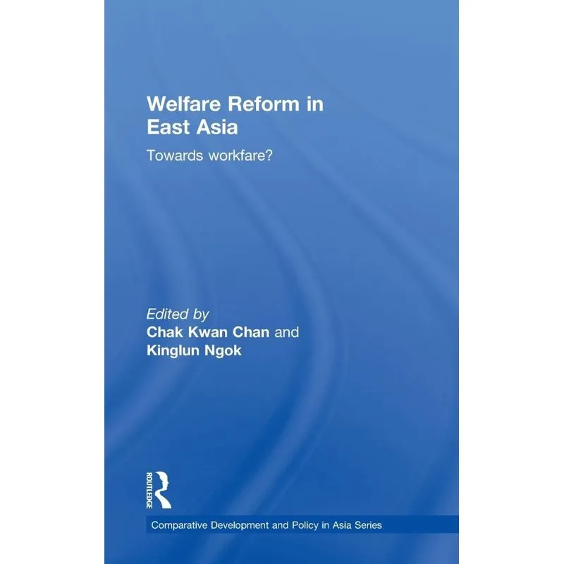 Welfare Reform in East Asia